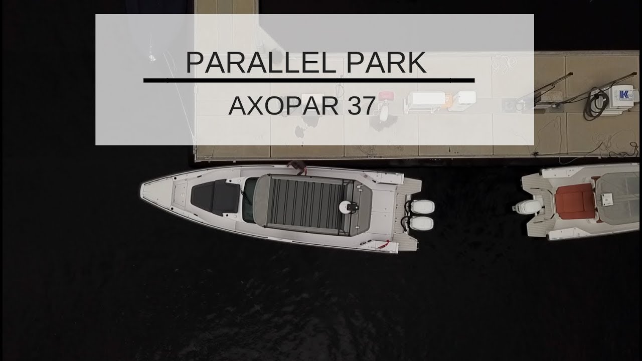 How to Parallel park an Axopar 37