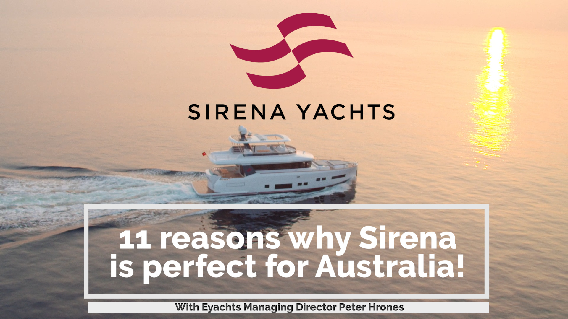 Why Sirena Yachts